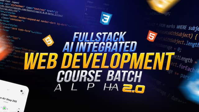 FullStack Web Development Course - Batch Alpha 2.0