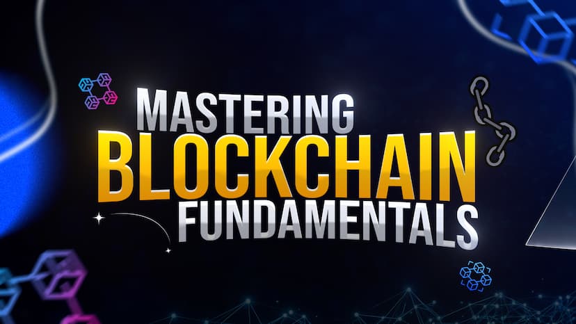 Mastering Blockchain Fundamentals